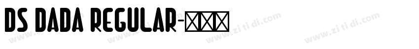 DS dada Regular字体转换
